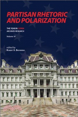 Partisan Rhetoric and Polarization：The Year in C-SPAN Archives Research, Volume 10