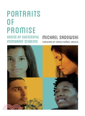Portraits of Promise — Voices of Successful Immigrant Students