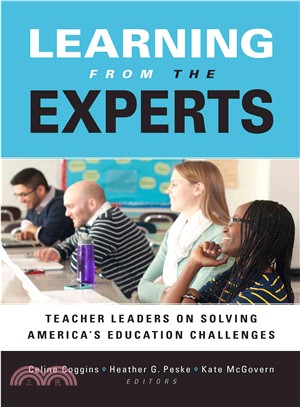Learning from the Experts ― Teacher Leaders on Solving America's Education Challenges