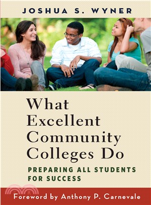 What Excellent Community Colleges Do ― Preparing All Students for Success