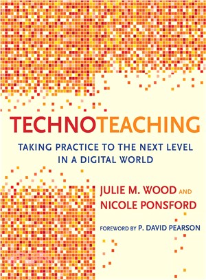 Technoteaching ─ Taking Practice to the Next Level in a Digital World