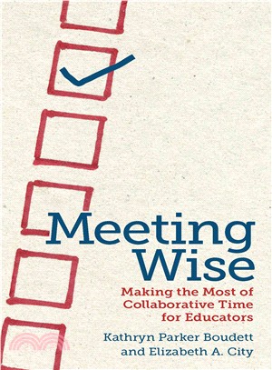 Meeting Wise ─ Making the Most of Collaborative Time for Educators