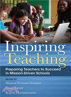 Inspiring Teaching ― Preparing Teachers to Succeed in Mission-driven Schools