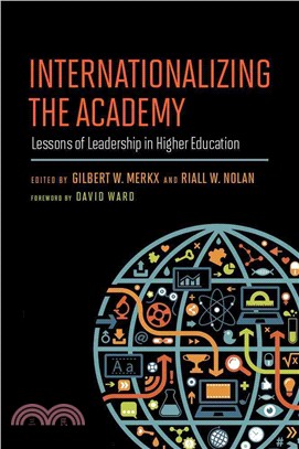Internationalizing the Academy ― Lessons of Leadership in Higher Education
