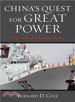 China's Quest for Great Power ─ Ships, Oil, and Foreign Policy