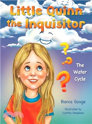 Little Quinn the Inquisitor ― The Water Cycle
