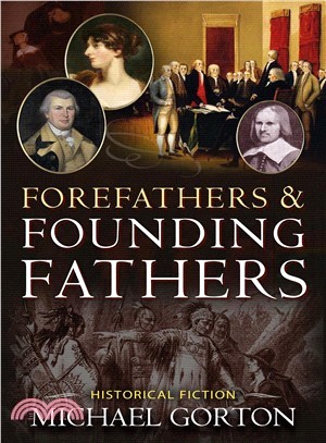 Forefathers and Founding Fathers