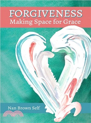 Forgiveness ─ Making Space for Grace