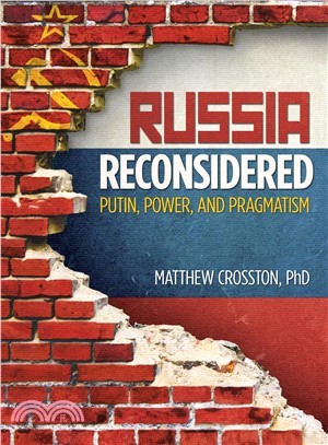 Russia Reconsidered ― Putin, Power, and Pragmatism in the 21st Century