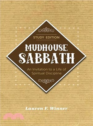 Mudhouse Sabbath ― An Invitation to a Life of Spiritual Discipline, Study Edition