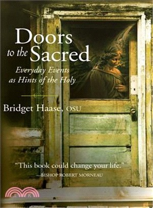 Doors to the Sacred ─ Everyday Events as Hints of the Holy