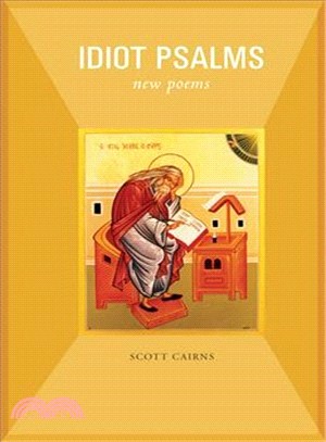 Idiot Psalms ─ New Poems