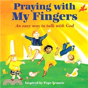 Praying With My Fingers ─ An Easy Way to Talk With God