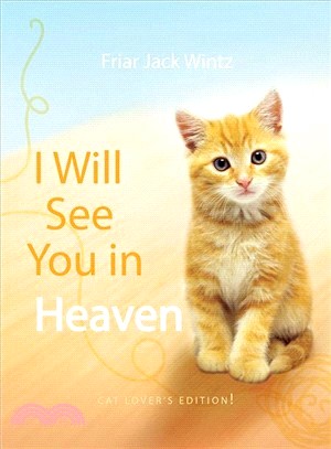 I Will See You in Heaven ─ Cat Lover's Edition