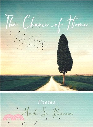 The Chance of Home ― Poems
