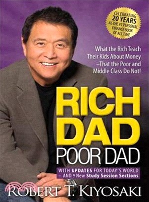 Rich dad poor dad :with updates for today's world--and 9 new study session sections /