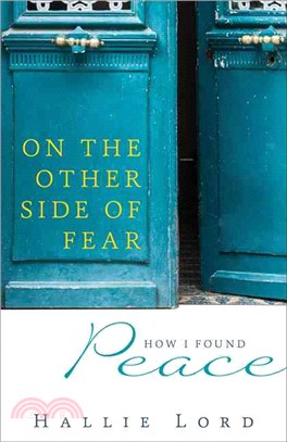 On the Other Side of Fear ─ How I Found Peace