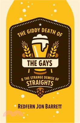 The Giddy Death of the Gays & the Strange Demise of Straights