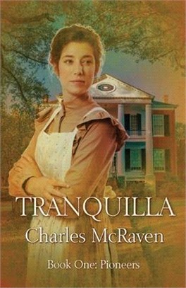 Tranquilla: Book One: Pioneers