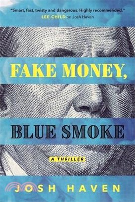 Fake Money, Blue Smoke