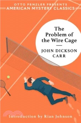 The Problem of the Wire Cage：A Gideon Fell Mystery