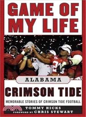 Game of My Life Alabama Crimson Tide