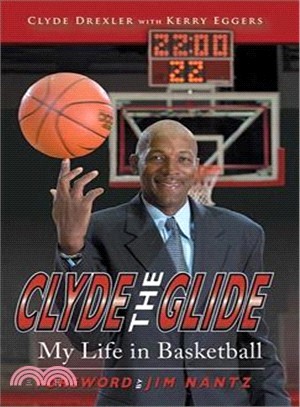 Clyde the Glide ─ My Life in Basketball