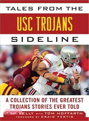 Tales from the USC Trojans Sideline