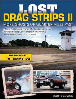 Lost Drag Strips—Ghosts of Quarter Miles Past