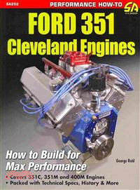 Ford 351 Cleveland Engines ─ How to Build for Max Performance