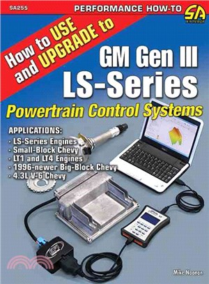 How to Use and Upgrade to GM Gen III LS-Series Powetrain Control Systems