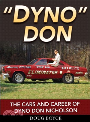 Dyno Don ― The Cars and Career of Dyno Don Nicholson