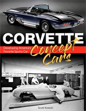 Corvette Concept Car: Developing America's Favorite Sports Car