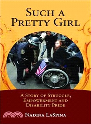 Such a Pretty Girl ― A Story of Struggle, Empowerment, and Disability Pride