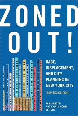 Zoned Out!: Race, Displacement, and City Planning in New York City, Revised Edition