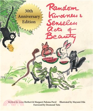Random Kindness and Senseless Acts of Beauty ??30th Anniversary Edition