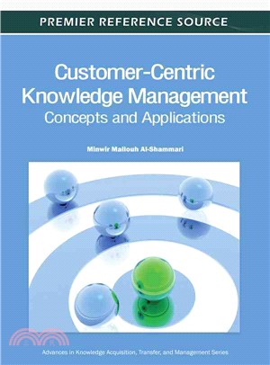 Customer-Centric Knowledge Management: ─ Concepts and Applications