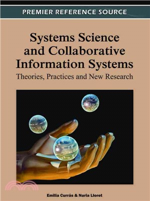Systems Science and Collaborative Information Systems ─ Theories, Practices and New Research