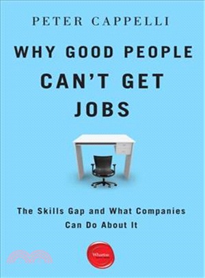 Why Good People Can't Get Jobs ─ The Skills Gap and What Companies Can Do About It