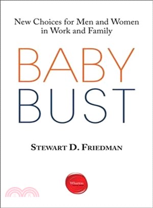 Baby Bust ─ New Choices for Men and Women in Work and Family