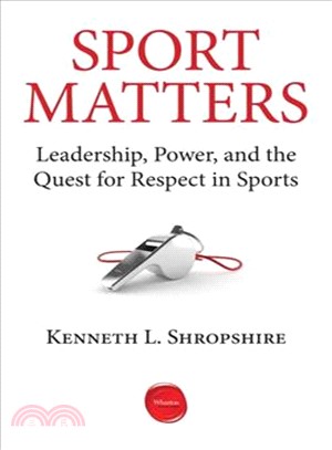 Sport Matters ─ Leadership, Power, and the Quest for Respect in Sports
