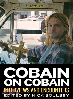 Cobain on Cobain ─ Interviews and Encounters