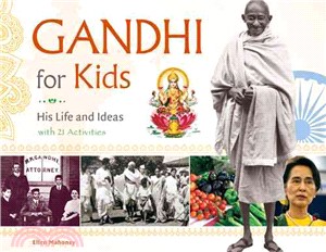 Gandhi for Kids ─ His Life and Ideas, With 21 Activities