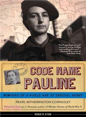 Code Name Pauline ─ Memoirs of a World War II Special Agent