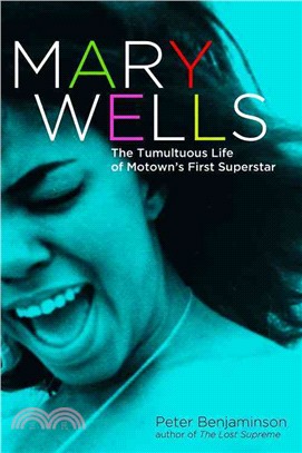 Mary Wells ─ The Tumultuous Life of Motown's First Superstar