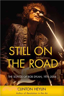 Still on the Road ─ The Songs of Bob Dylan 1974-2006