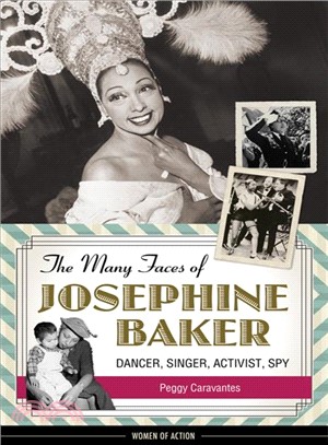 The Many Faces of Josephine Baker ─ Dancer, Singer, Activist, Spy