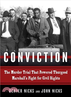 Conviction ― The Murder Trial That Powered Thurgood Marshall's Fight for Civil Rights
