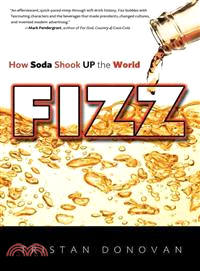 Fizz ─ How Soda Shook Up the World