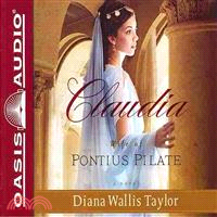 Claudia, Wife of Pontius Pilate 